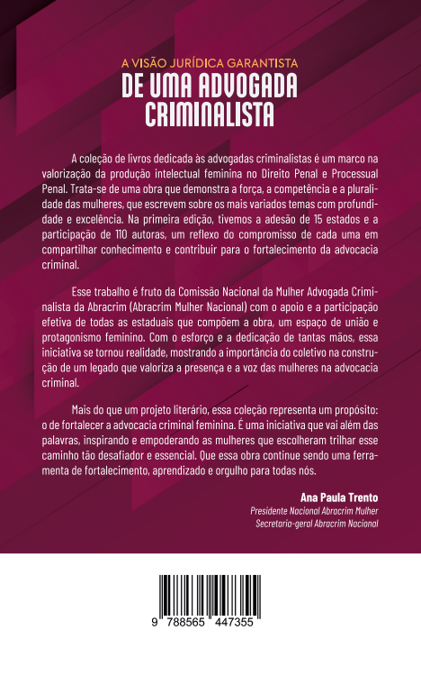 A Visão Jurídica Garantista de Uma Advogada Criminalista - Coleção: As Criminalistas - Volume 1 - Mato Grosso do Sul