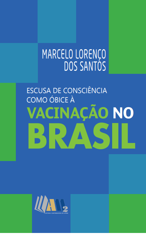 Escusa de Consciência Como Óbice à Vacinação no Brasil