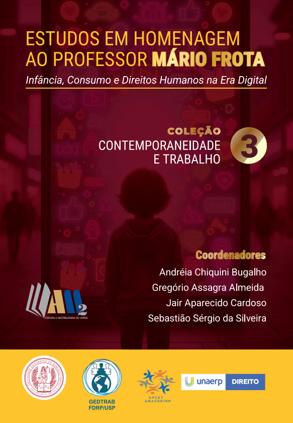 Estudos em homenagem ao Professor Mário Frota: infância, consumo e direitos humanos na era digital