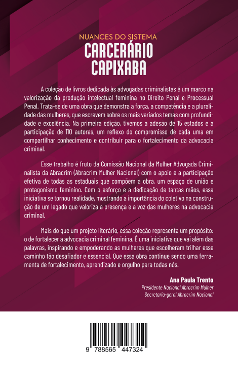 Nuances do Sistema Carcerário Capixaba - Coleção: As Criminalistas - Volume 1 - Espírito Santo