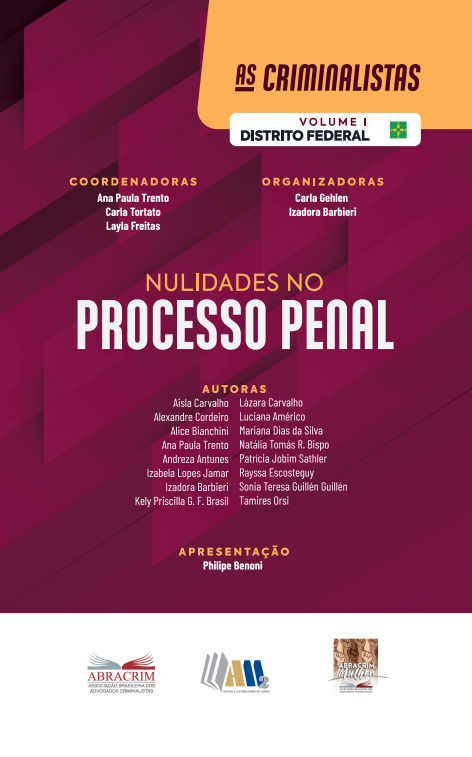 Nulidades no Processo Pena l - Coleção: As Criminalistas - Volume 1 - Distrito Federal