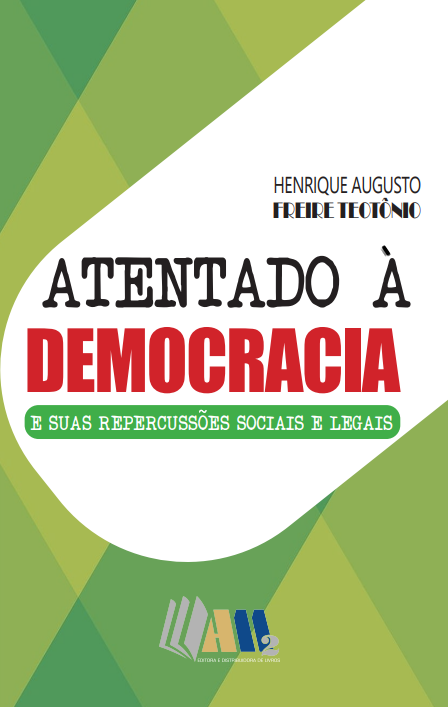 Atentado à Democracia e suas Repercussões Sociais e Legais
