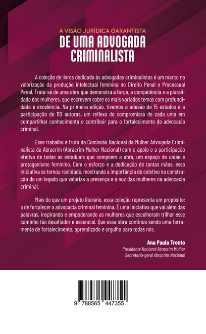 A Visão Jurídica Garantista de Uma Advogada Criminalista - Coleção: As Criminalistas - Volume 1 - Mato Grosso do Sul