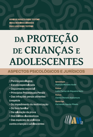 Da Proteção Legal de Crianças e Adolescentes - Aspectos Jurídicos e Psicológicos