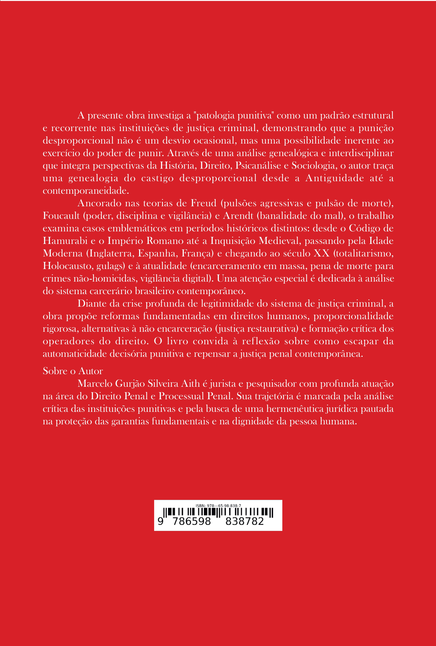 (PRÉ-VENDA) Patologia Punitiva Através da História - Uma Análise Crítica dos Mecanismos de Castigo Desproporcional e suas Implicações para a Justiça Penal Contemporânea
