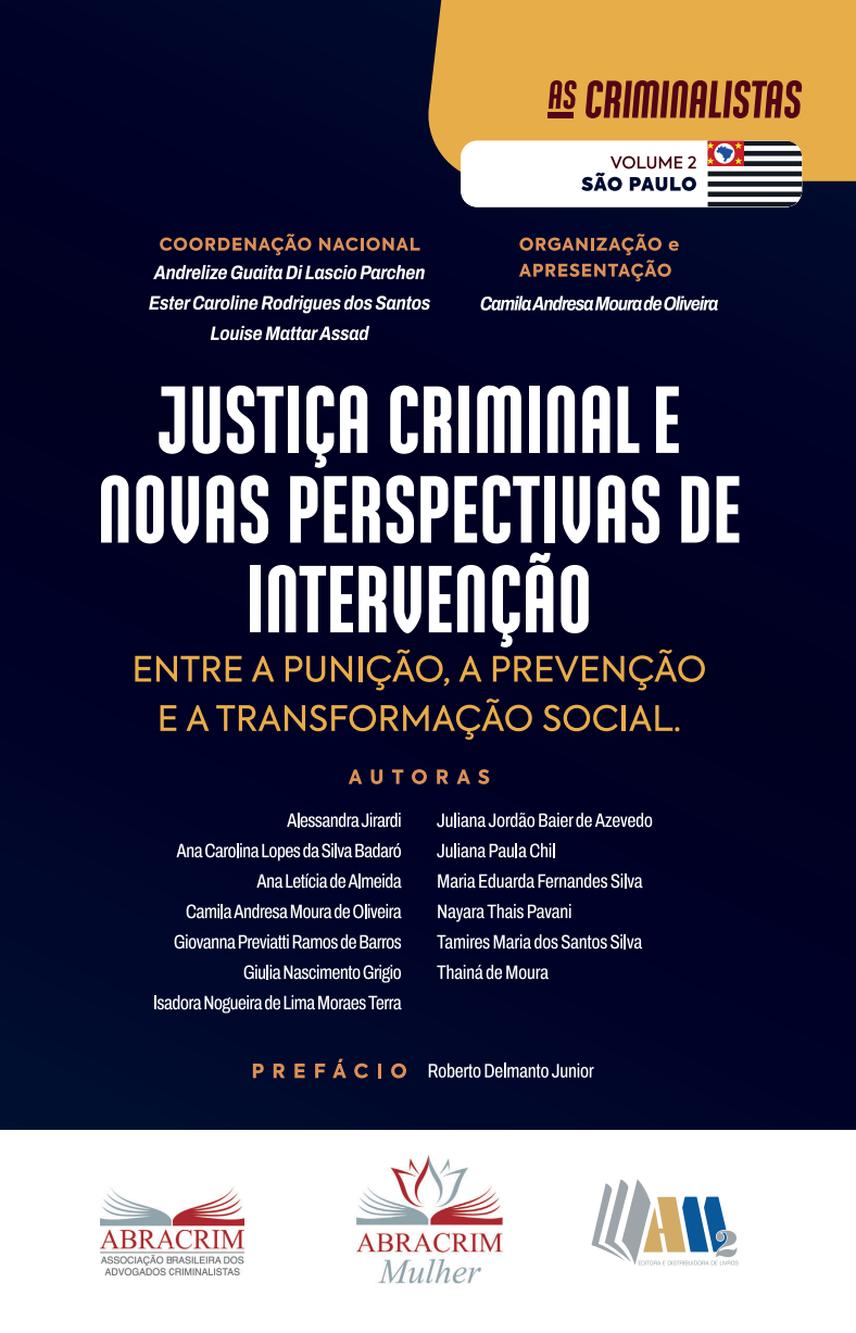 Justiça Criminal e Novas Perspectivas de Intervenção - Entre a Punição, A Prevenção e a Transformação Social