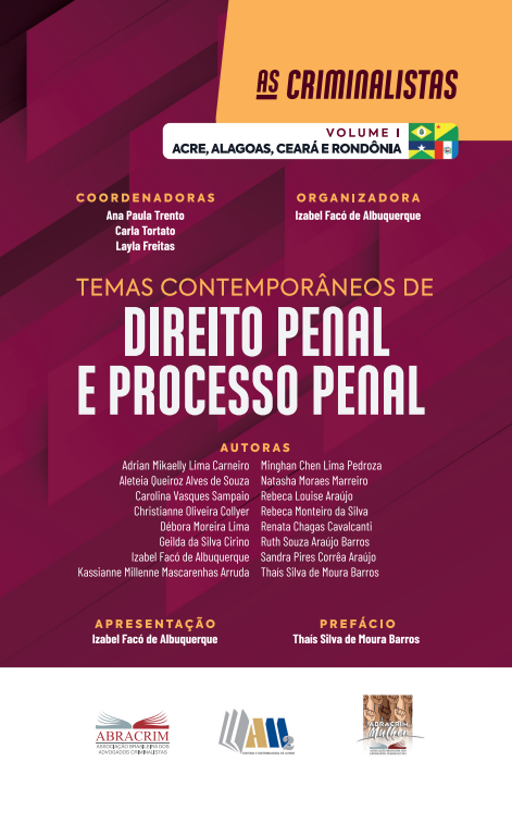 Temas Contemporâneos de Direito Penal e Processual Penal - Coleção: As Criminalistas - Volume 1 - Acre, Alagoas, Ceará e Rondônia