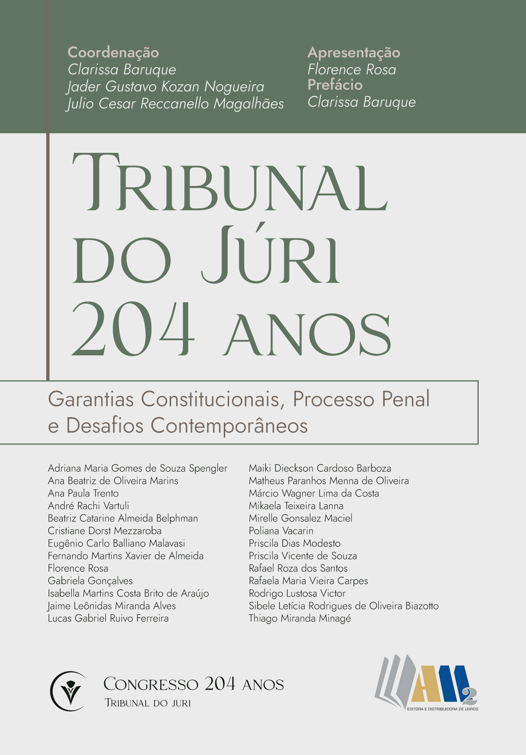 Tribunal do Júri – 204 anos - Garantias Constitucionais, Processo Penal e Desafios Contemporâneos