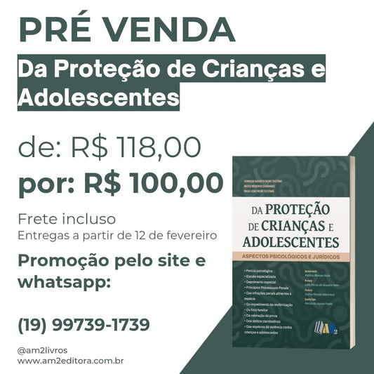 Pré Venda - Da Proteção Legal de Crianças e Adolescentes Aspectos Jurídicos e Psicológicos